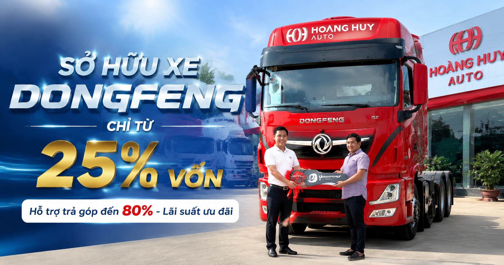 Mua Xe Dongfeng Trả Góp Tại Hoàng Huy Sài Gòn: Chỉ Từ 25% Vốn